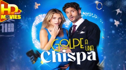 De Un Golpe A Una Chispa - Full Movie