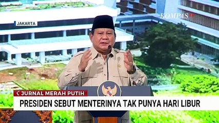 Kasihani Para Menteri, Presiden Prabowo Sebut Kabinet Merah Putih Tak Ada Libur | JMP