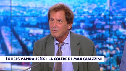 Max Guazzini : «Il y a une épidémie d’églises qui brûlent en France»