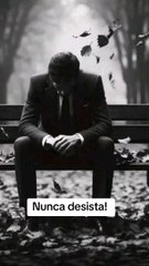 Nunca desista.
