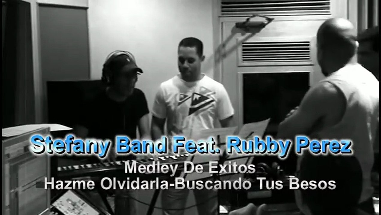 Rubby Perez y Stefany Band - Medley Exitos (Hazme Olvidarla-Buscando Tus Besos)