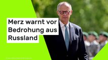 Merz warnt vor Bedrohung aus Russland