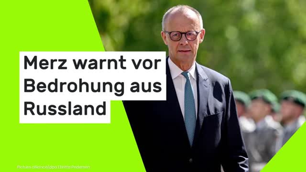 Merz warnt vor Bedrohung aus Russland