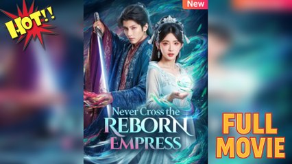 Never Cross The Reborn Empress Full Hd