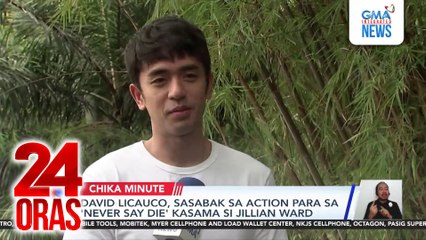 David Licauco, sasabak sa action para sa 'Never Say Die' kasama si Jillian Ward | 24 Oras