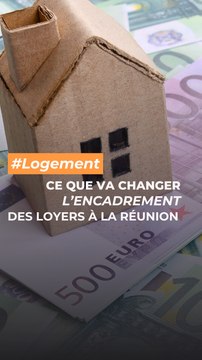 Ce que va changer l'encadrement des loyers à La Réunion