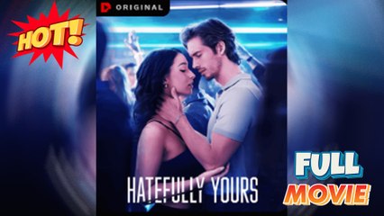 Hatefully Yours - Full Movie