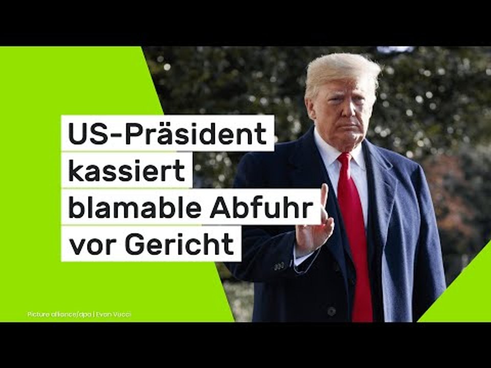 US-Präsident kassiert blamable Abfuhr vor Gericht
