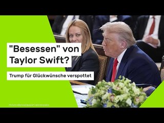"Besessen" von Taylor Swift? Trump für Glückwünsche verspottet