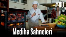 Mediha Sahneleri #80