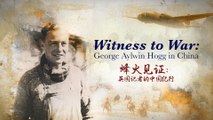 Witness to War: George Aylwin Hogg in China