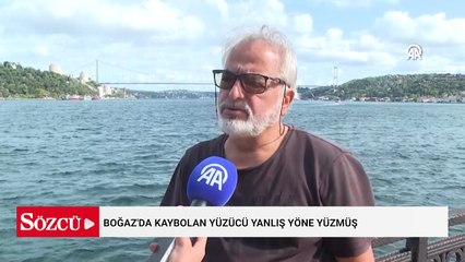 Boğaz'da kaybolan yüzücü yanlış yöne yüzmüş