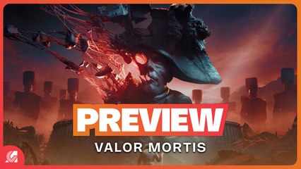 On a joué à Valor Mortis - Preview