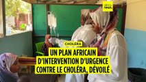 Choléra : un plan africain de préparation et d’intervention d’urgence dévoilé