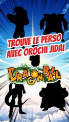 Trouve les 5 personnages de DRAGON BALL avec leurs ombres FEAT Orochijidai !!!