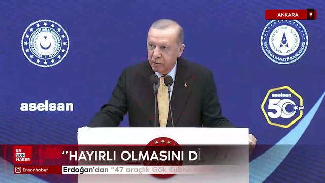 Cumhurbaşkanı Erdoğan'dan '47 araçlık Gök Kubbe sistemleri' değerlendirmesi