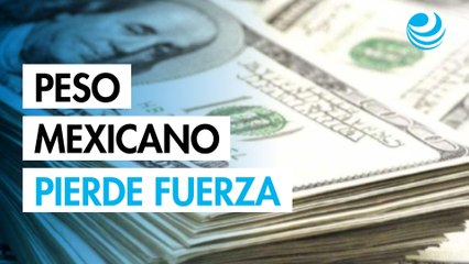Peso mexicano cae ante la fortaleza global del dólar