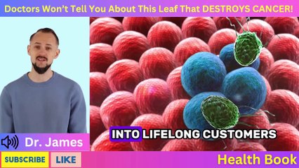 Doctors Won’t Tell You About This Leaf That DESTROYS CANCER (Don't Miss)