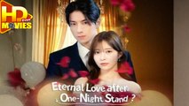 Eternal Love After One Night Stand Full Episode - Epicurean Expeditions