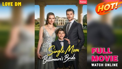 Single Mom, Billionaire's Bride New