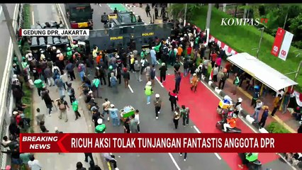 BREAKING NEWS - Massa Dipukul Mundur, Begini Kondisi Demo di Depan Gedung DPR