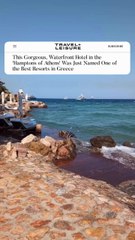 This Gorgeous Waterfront Hotel Was Just Named One Of The Best Resorts In Greece