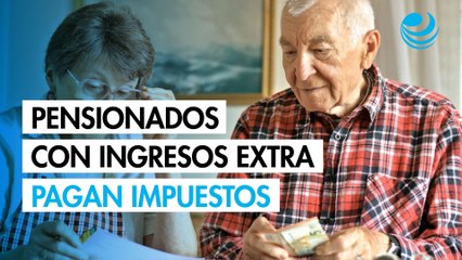 Pensionados con ingresos extra derechos y obligaciones fiscales en México