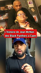 L’histoire de Jean McNair : des Black Panthers à Caen