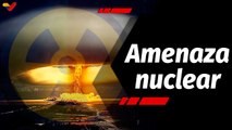 Tras la Noticia | ¿Venezuela y el Caribe bajo amenaza nuclear?