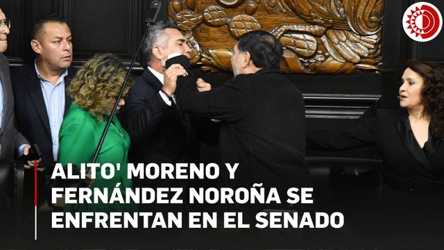 'Alito' Moreno y Fernández Noroña se enfrentan en el Senado