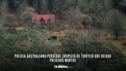 Polícia australiana persegue suspeito de tiroteio que deixou policiais mortos