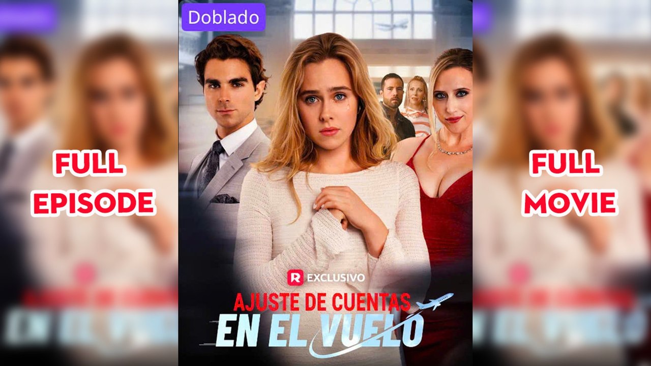 Ajuste de Cuentas en el Vuelo (doblado) Completo en Español