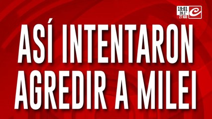 Así intentaron agredir al presidente Javier Milei en Lomas de Zamora