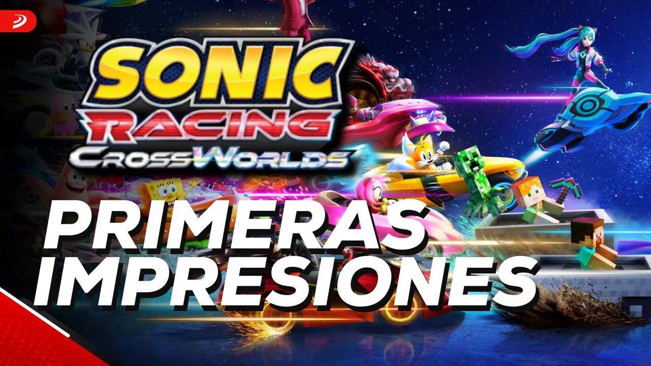 SONIC Racing CrossWorlds: Primeras Impresiones y Gameplay