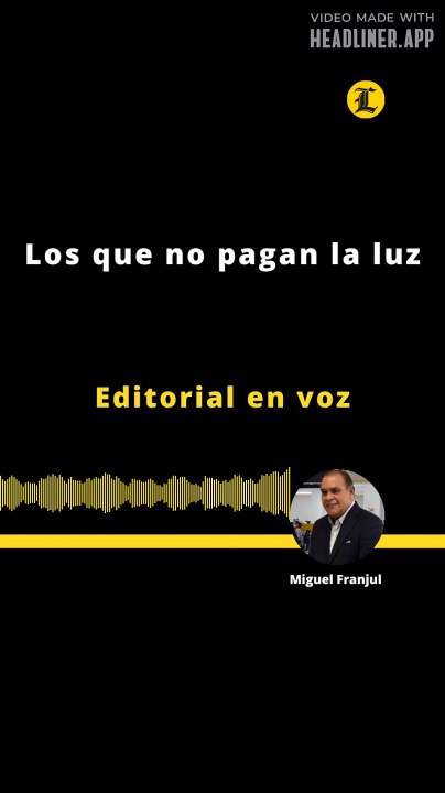 Editorial | Los que no pagan la luz