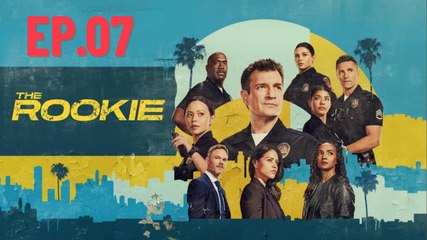 The Rookie - Season 7 Episode 7 | Watch Full Episode with English Subtitles 🎬