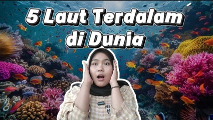 5 Laut Terdalam di Dunia, Salah Satunya Ada di Indonesia