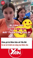 Cháu gái Bà Nhân thân với Tiểu Bối bị soi né tránh em cùng mẹ khác cha
