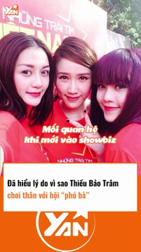 ĐÃ HIỂU LÝ DO VÌ SAO THIỀU BẢO TRÂM chơi thân với hội PHÚ BÀ