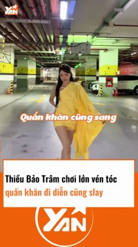 Thiều Bảo Trâm chơi lớn vén tóc quấn khăn đi diễn cũng SLAY