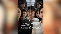 Simp Master's Second Chance Full Movies