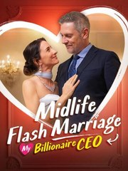 Midlife Flash Marriage My Billionaire CEO USA #ReelShort