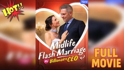 Midlife Flash Marriage: My Billionaire Ceo Engsub