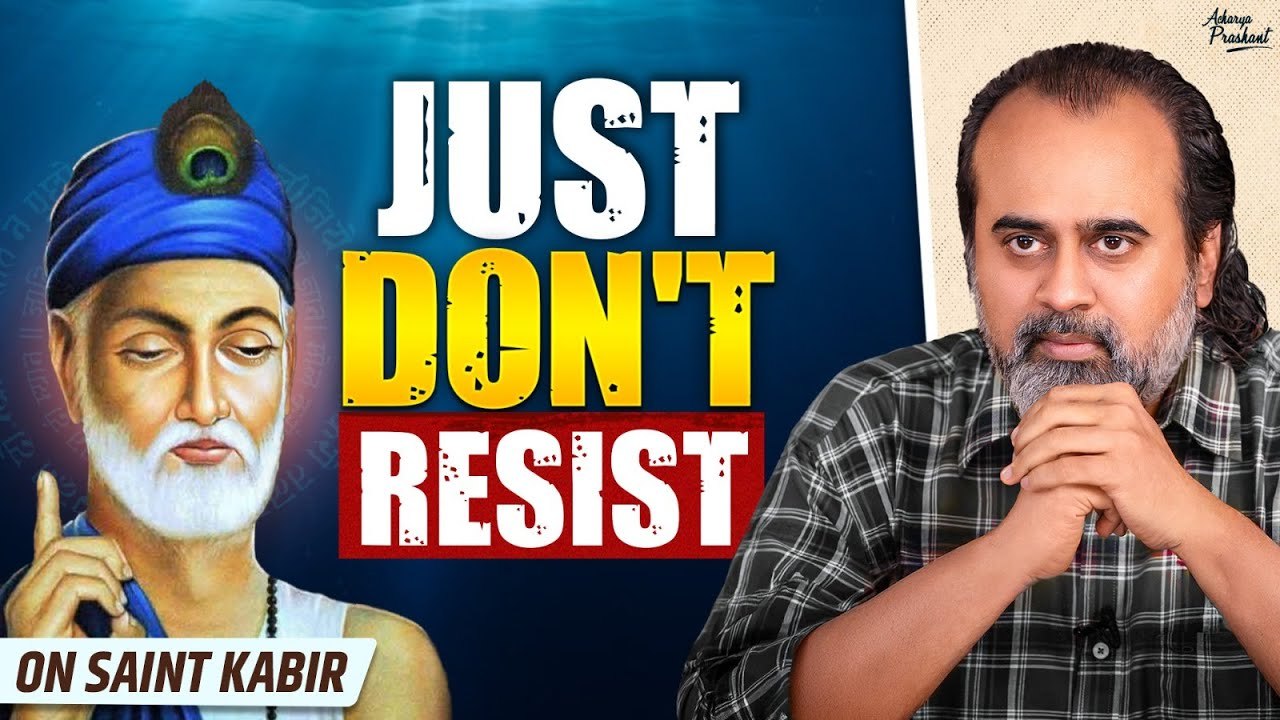 When Help Comes, Just Don’t Resist || Acharya Prashant, on Saint Kabir (2019)