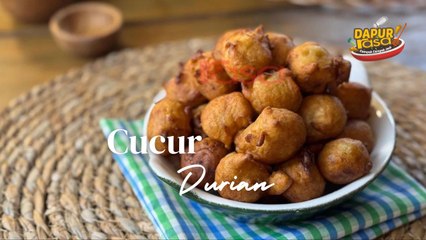 Cucur Durian Confirm Jadi! Resipi Simple Tapi Padu