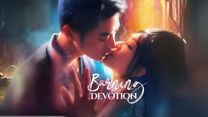 Burning Devotion – Full HD Movie [English Sub] | Watch Till The End