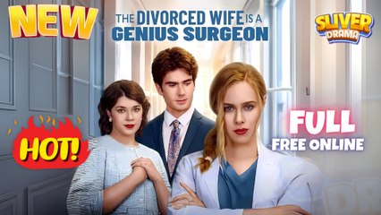 The Divorced Wife Is A Genius Surgeon I Hot Shortfilm - Best Romance Drama - Full