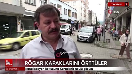 Kanalizasyon kokusuna Karadeniz usulü çözüm