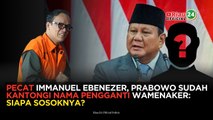 Pecat Immanuel Ebenezer, Prabowo Sudah Kantongi Nama Pengganti Wamenaker: Siapa Sosoknya?
