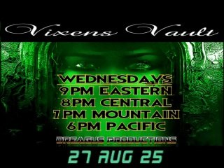 THE VIXEN'S VAULT-27 AUG 25